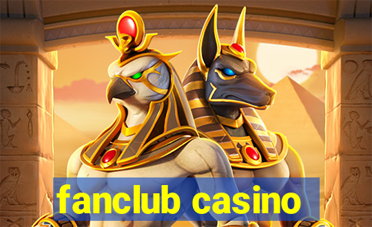 fanclub casino