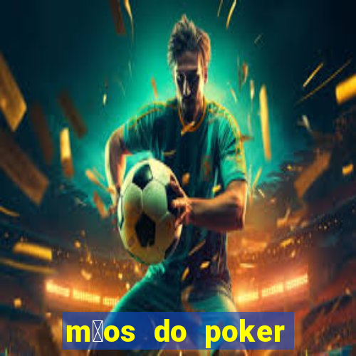 m茫os do poker texas holdem