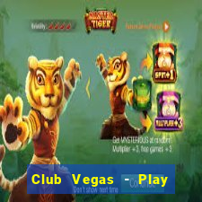 Club Vegas - Play online slots