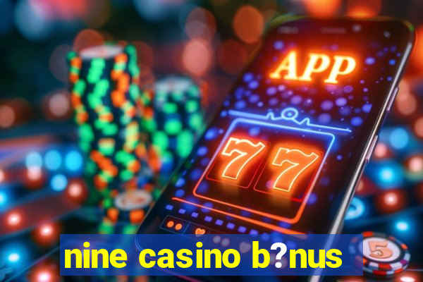 nine casino b?nus