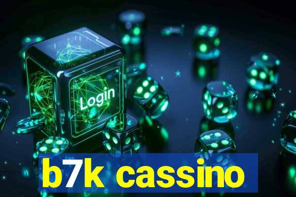 b7k cassino