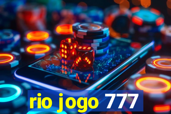 rio jogo 777