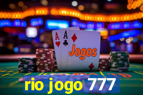 rio jogo 777