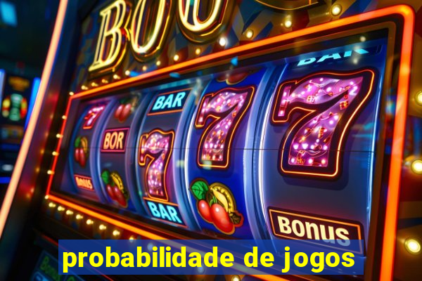 probabilidade de jogos