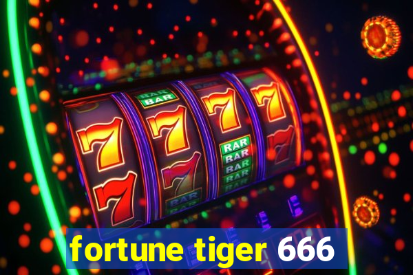 fortune tiger 666