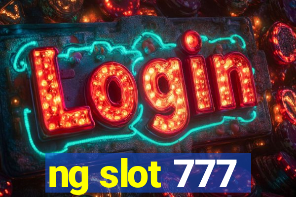 ng slot 777