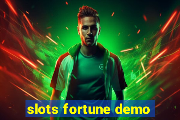 slots fortune demo