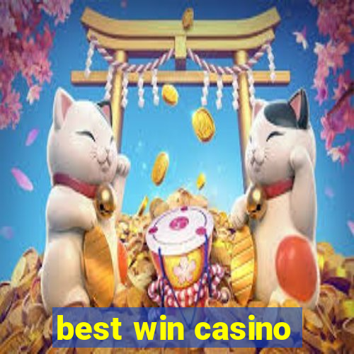 best win casino