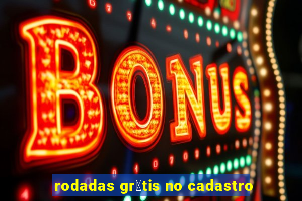 rodadas gr谩tis no cadastro