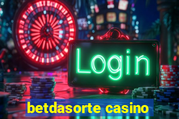 betdasorte casino