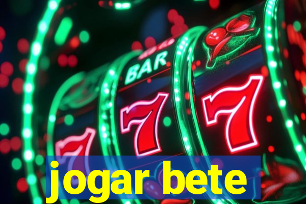 jogar bete