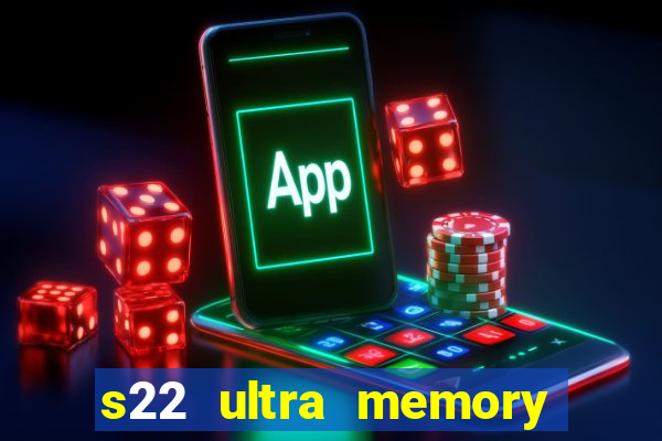 s22 ultra memory card slot