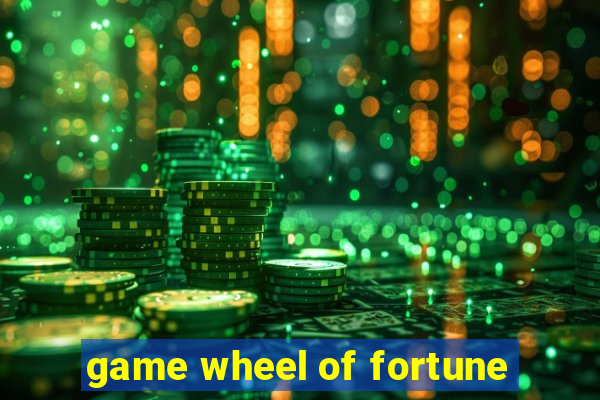 game wheel of fortune