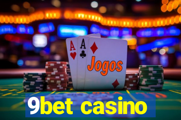 9bet casino