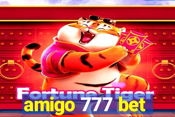 amigo 777 bet