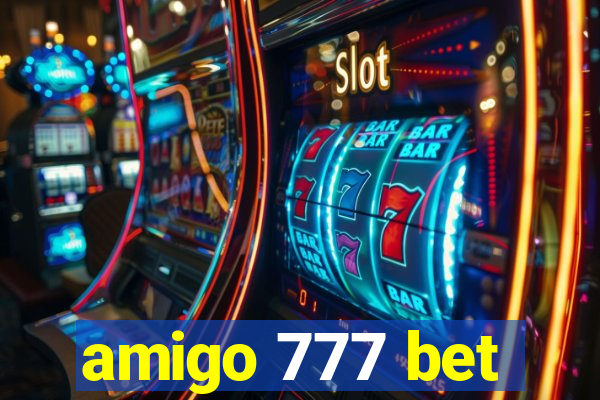 amigo 777 bet