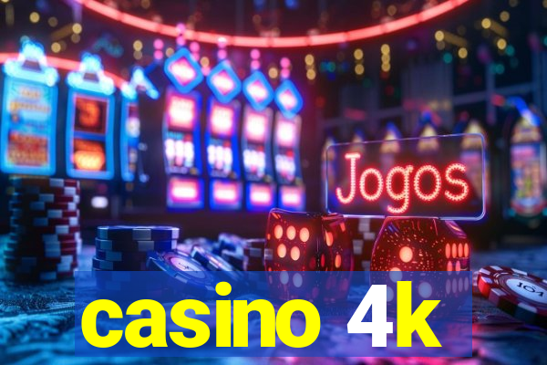 casino 4k