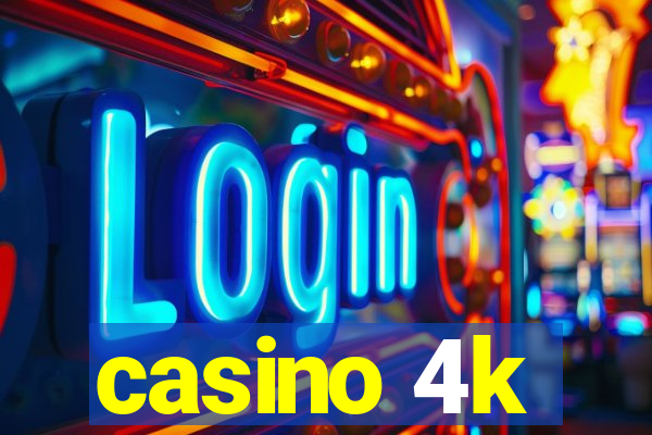 casino 4k