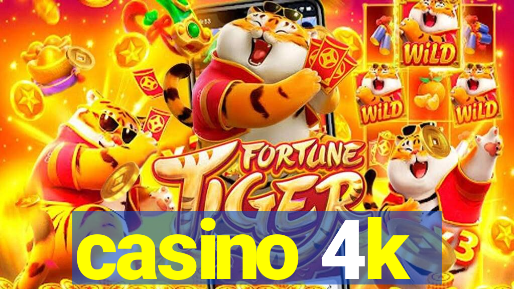 casino 4k