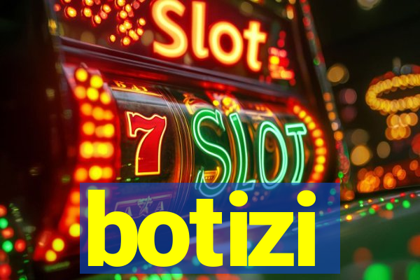 botizi