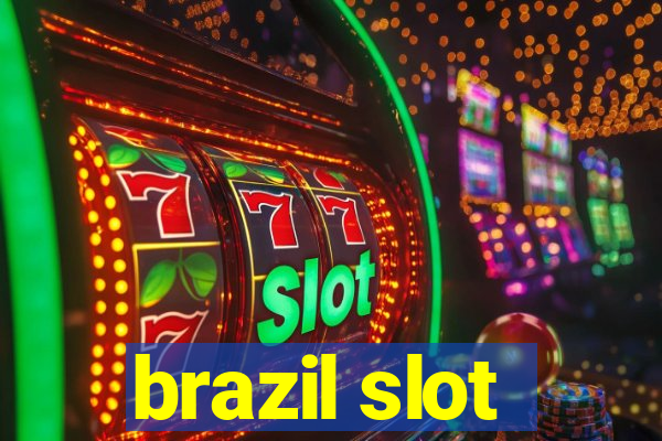 brazil slot