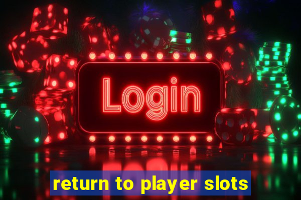 return to player slots