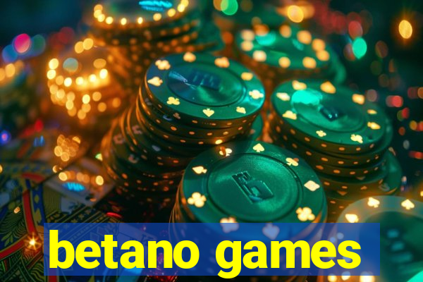 betano games