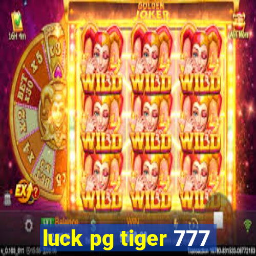 luck pg tiger 777