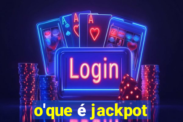 o'que é jackpot