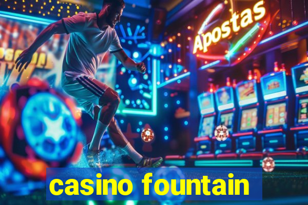 casino fountain