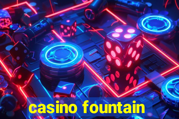 casino fountain