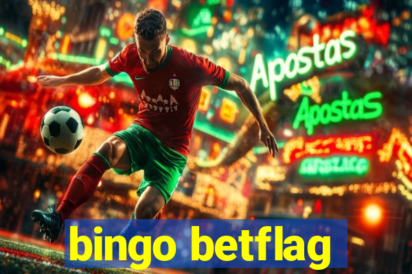 bingo betflag