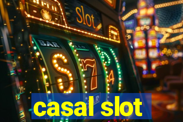 casal slot