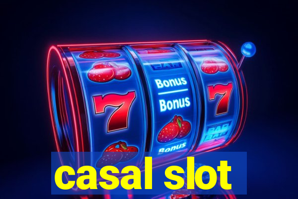 casal slot