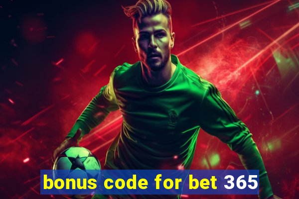 bonus code for bet 365