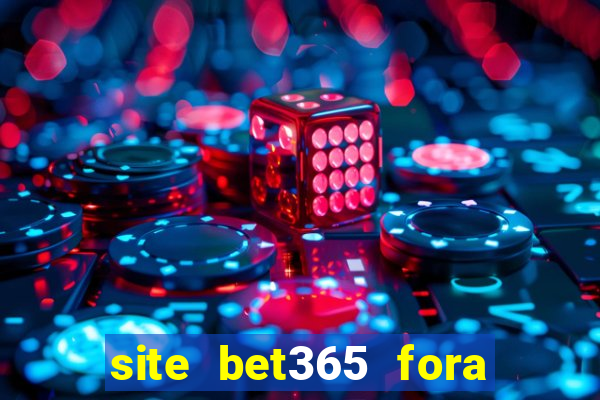 site bet365 fora do ar hoje