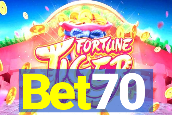 Bet70