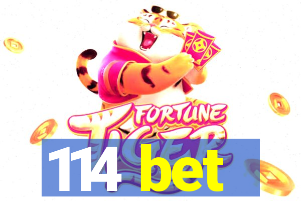 114 bet