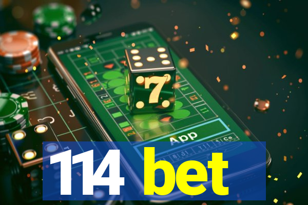 114 bet