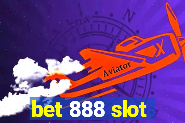 bet 888 slot