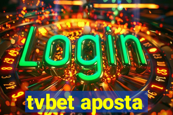 tvbet aposta