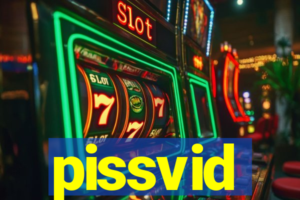 pissvid