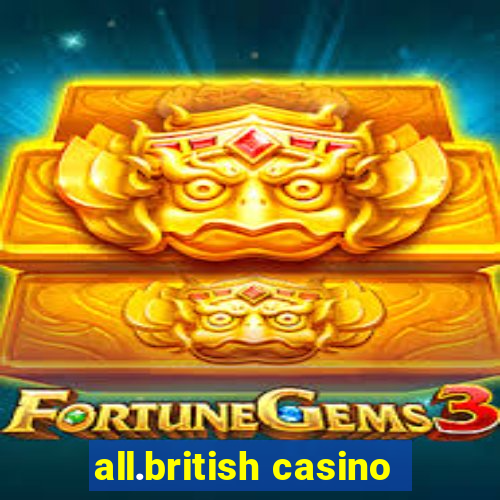 all.british casino