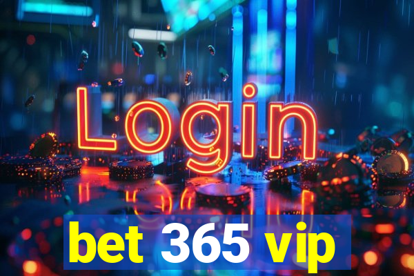 bet 365 vip