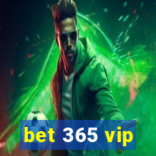 bet 365 vip