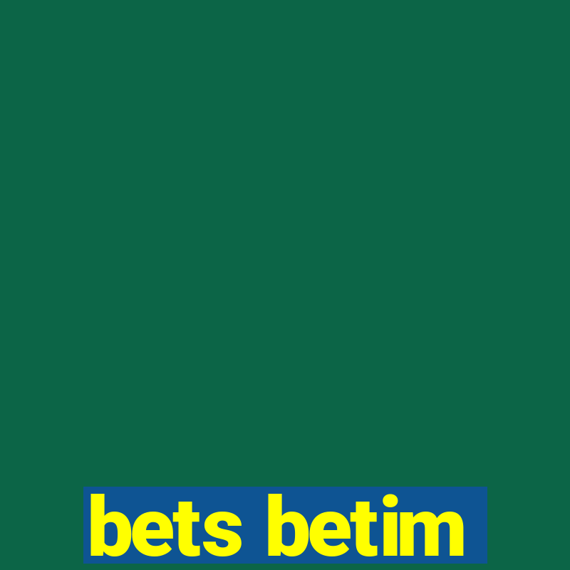 bets betim