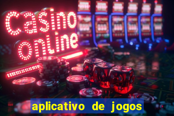 aplicativo de jogos que da bonus no cadastro