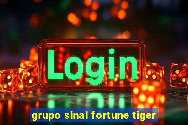 grupo sinal fortune tiger