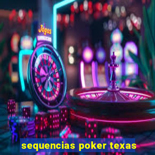 sequencias poker texas