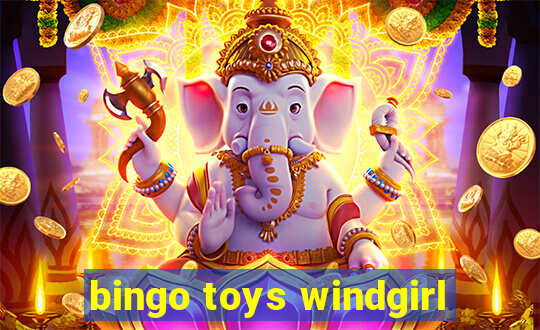 bingo toys windgirl